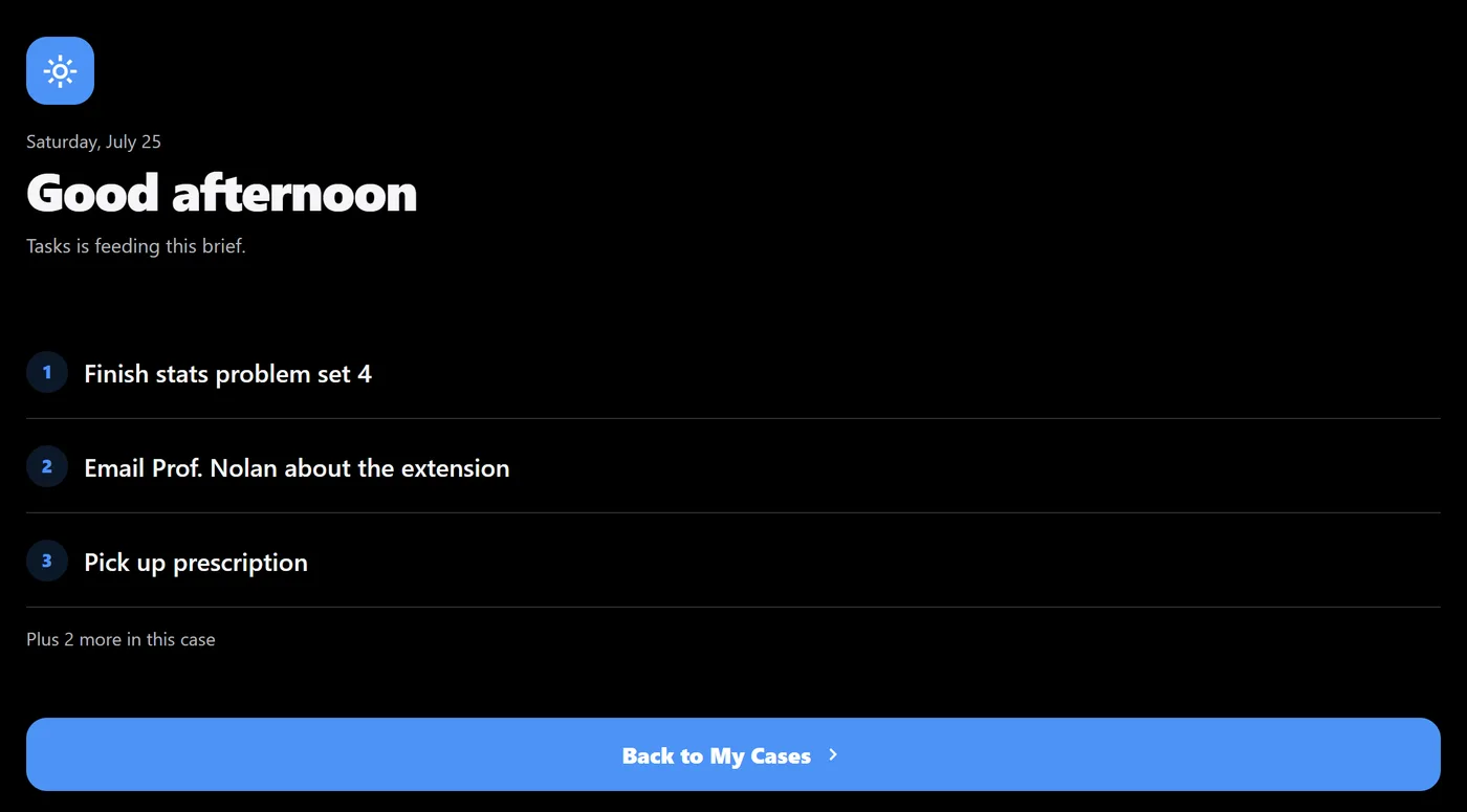 The daily brief in a browser: Good afternoon, then three numbered tasks and a note that two more are waiting.